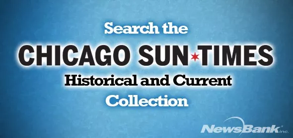 Search the chicago sun times historical and current collection.