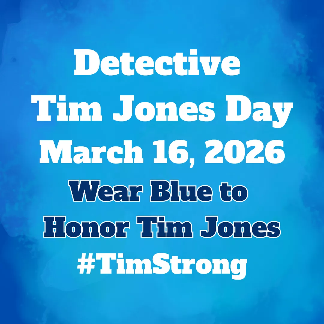 Slider for detective tim jones day. March 16, 2026. Wear blue to honor tim jones. # tim strong.