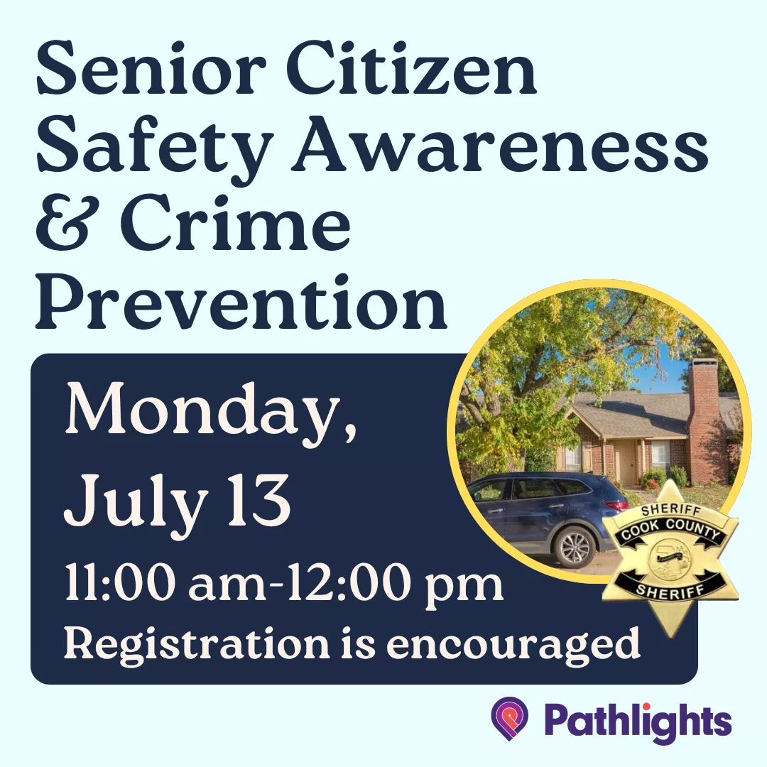 Senior citizen safety awareness and crime prevention. Monday, July 13 from eleven a.m. to twelve p.m. Registration is encouraged.