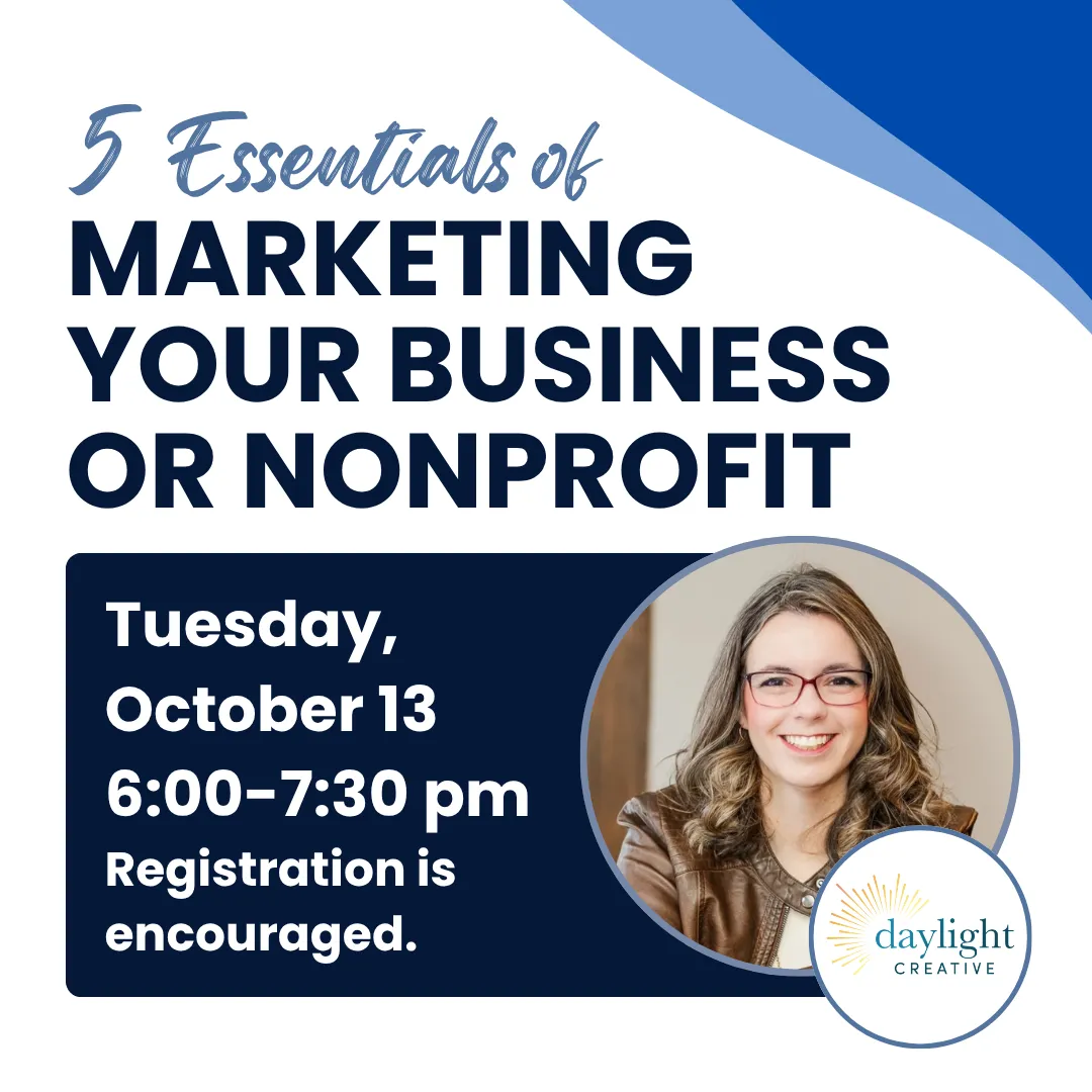 Five essentials of marketing your business or nonprofit. Tuesday, october thirteenth from six to seven thirty p.m. Registration is encouraged.