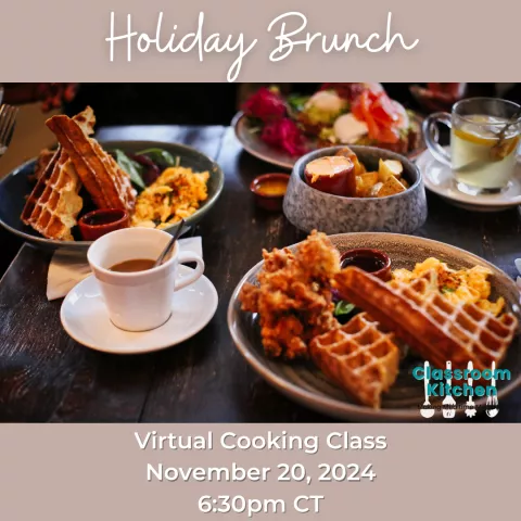 (Virtual) Cooking Class with Kristyn Slick: Holiday Brunch