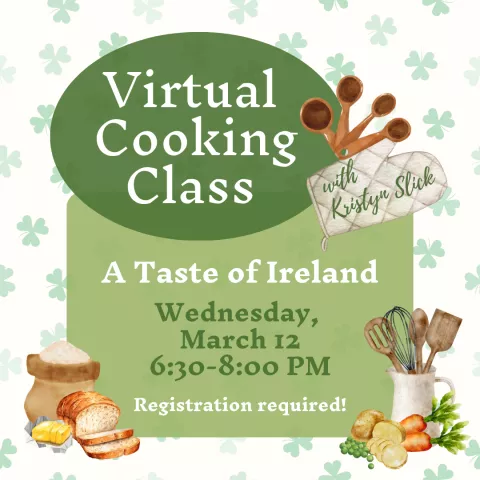 (Virtual) Cooking Class with Kristyn Slick: Taste of Ireland