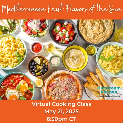(Virtual) Cooking Class with Kristyn Slick: Mediterranean Feast: Flavors of the Sun