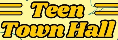 Teen Town Hall